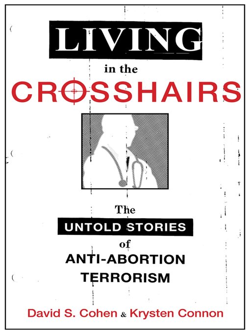 Title details for Living in the Crosshairs by David S. Cohen - Available